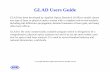 GLAD Users Guide - aor.comGlad Users Guide 7 AOR New fiber optic example illustrating calculation of loss for long radius bend of the fiber, Ex86n.. Example of computer generated hologram