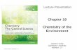 Chapter 18 Chemistry of the Environment - Yonsei Universityechem.yonsei.ac.kr/wp-content/uploads/2017/10/18-Environemtal-Chemistry.pdf · Chemistry of the Environment © 2015 Pearson