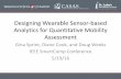 Designing Wearable Sensor-based Analytics for Quantitative Mobility Assessmentgsprint/docs/sprint_smartcomp... · 2016-06-14 · Designing Wearable Sensor-based Analytics for Quantitative