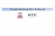 Fysträning för fotboll...• PICP –Charles Poliquin Institute • Strength training for Soccer via Poliquin Institute • STAC Elittränare • FMS 1 och 2 –Functional Movement