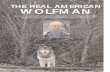 THE REAL AMERICAN WOLFMAN - RANGE magazine · THE REAL AMERICAN WOLFMAN ED BANGS HAS BECOME SOMETHING OF A SHAPE SHIFTER, CHARMING BUT UNPREDICTABLE. ... regions to encounter angry