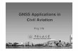 GNSS Applications in Civil Aviation 2016 MATERIALS... · RNP/RNAV X For both RNP and RNAV designations, the expression “X” refers to the lateral navigation accuracy in nautical