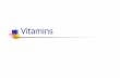 Vitamins - USMFbiochimia.old.usmf.md/.../152/files/sites/152/2017/10/water-vitamins.pdf · Water-soluble vitamins - 8 B vitamins and vitamin C Function: mainly as enzyme cofactors,