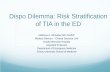 Dispo Dilemma: Risk Stratification of TIA in the ED CEMC talk.pdfDispo Dilemma: Risk Stratification of TIA in the ED Matthew A. Wheatley MD FACEP . Medical Director – Clinical Decision