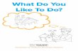What Do You Like To Do? · 2018-06-30 · This workbook is under license to Industry Training Authority The author grants permission to reproduce this workbook for use in support