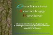 April 30, 2010 Qualitative Sociology Review · April 30, 2010 Qualitative Sociology Review Volume VI Issue 1 Researching Aging & Comparative Reflections edited by Jason L. Powell