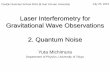 Laser Interferometry for Gravitational Wave Astronomygranite.phys.s.u-tokyo.ac.jp/michimura/presentation/TianQinSummer... · Laser Interferometry for Gravitational Wave Observations