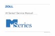 M Series Service Manual - frankshospitalworkshop.comfrankshospitalworkshop.com/equipment/documents... · M Series Service Manual v Preface Overview ZOLL Medical Corporation’s M