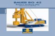 BAUER BG 42 - BAUER Equipment · BAUER Maschinen GmbH 1980´s Start of international equipment sales 2001 Bauer Maschinen established as independent company within the Bauer Group