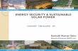 ENERGY SECURITY & SUSTAINABLE SOLAR POWERsilicon.ac.in/nwet2015/materials/ppt/SOLAR CONCERNS-DR.S.S.SAHU.pdf · ENERGY SECURITY & SUSTAINABLE SOLAR POWER Santosh Kumar Sahu Director