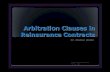 Arbitration Clauses in Reinsurance Contractsaida.org.uk/pdf/Arbitration Clauses in Reinsurance Contracts - Shahar Weller.pdf · Arbitration Clauses in Reinsurance Contracts Dr. Shahar