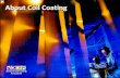 About Coil Coating · Light Degradation Resistance : QUV Test . ... during the Coating Application process\ബ the coating \⠀漀爀 昀椀氀洀尩 thickness is specified by the