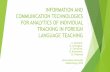 INFORMATION AND COMMUNICATION TECHNOLOGIES FOR … · Methodology for MyGrammarLab implementation The teacher creates a course The students join the course The teacher uses video