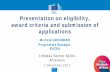 Presentation on eligibility, award criteria and submission of … · 2017-12-05 · LOT 3 number of partners per project . 26 partners . 24 partners . 21 partners 17 partners 14 partners