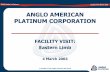 ANGLO AMERICAN PLATINUM CORPORATION/media/Files/A/Anglo-American... · World Leader in Platinum Facility Visit March 2003 GEOLOGY zImproved structural knowledge and re-interpretation