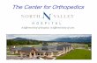 The Center for Orthopedics - KRHThe Center for Orthopedics 16+ Board-Certified Orthopedic Surgeons Working jointly with Flathead Orthopedics and Northwest Orthopedics with offices