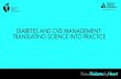DIABETES AND CVDMANAGEMENT: TRANSLATING SCIENCE … · TRANSLATING SCIENCE INTO PRACTICE “TRANSLATING GUIDELINES INTO PRACTICE” IS BROUGHT TO YOU FROM THE GENEROUS SUPPORT OF