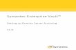 Symantec Enterprise Vault · 2015-09-24 · Table 1-1 Enterprise Vault documentation set Document Comments IncludesallthefollowingdocumentsinWindowsHelp(.chm) formatsothatyoucansearchacrossthemall