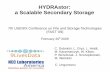 HYDRAstor: a Scalable Secondary Storage · 2019-02-25 · HYDRAstor: a Scalable Secondary Storage. 9LivesData, LLC 2 Scalable secondary storage Characteristics Requirements Huge amount