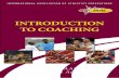 IntroductIon to coachIng - Athletics Fiji · 2017-07-24 · Introduction to Coaching – The Official IAAF Guide to Coaching Athletics 2 observation in 1955, after breaking the 4-minute