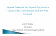 Export Potential for Export Agriculture Crops (EAC ...Export Potential for Export Agriculture Crops (EAC); Challenges and the Way Forward A.P.P Disna Director ... Floriculture and