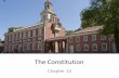 The Constitution - Ms. Wolfe's Classroom · •judicial branch – the branch of government that interprets laws and settles disagreements about them •cabinet – a group of advisors