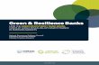 NRDC: Green & Resilience Banks (PDF) · 2018-03-09 · Green & Resilience Banks HOW THE GREEN INVESTMENT BANK MODEL CAN PLAY A ROLE IN SCALING UP CLIMATE FINANCE IN EMERGING ... ﬁnancial
