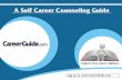 A Self Career Counseling Guide · A Self Career Counseling Guide Explore Your Career Options Log on to . ... (BBM) Biotechnology Biomedical Agriculture Bachelor B.Ed (High School)