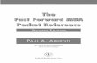 The Fast Forward MBA Pocket Reference · by Roy J. Lewicki and Alexander Hiam. The Fast Forward MBA in Project Management (0-471-32546-5) by Eric Verzuh. The Fast Forward MBA in Business