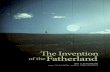 ˜e Invention of theFatherlandpoetastros.com/wp-content/uploads/2015/05/La-Invencion-de-la-Patria... · Minutos, la película” (2006), “Papelucho y el Marciano” (2005), “Ilusiones
