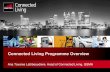 Connected Living Programme Overview - GSMA · Connected Experiences Campaign Service Awareness in Roaming Board Sponsors KT, Telenor, Vodafone Programme Leadership Group AT&T, KT,