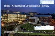 High Throughput Sequencing Facility - FAPESPHigh Throughput Sequencing Facility Mission • Be one of the best high-throughput genomic centers at public university. • Support a cutting-edge