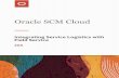 Field Service Integrating Service Logistics with · 2020-02-13 · Oracle SCM Cloud Integrating Service Logistics with Field Service Preface ii Documentation Accessibility For information