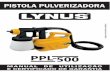 Manual Lynus Pistola PPL-500 20150611 drogas, de álcool ou de medicamentos. Um momento de desatenção durante a utilização de uma ferramenta pode provocar ferimentos graves nas