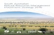 South Australian Natural Resources Management Investment ... · South Australian Natural Resources Management Investment Strategy 2016 | 4. Investment priorities The proficient management