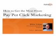 Pay Per Click Marketing HubSpot PPT ImagesPPC vs. SEO PPC = Liposuction • Fast & Easy SEO = Working Out • More Time and Effort ... Search is for “inbound marketing software”