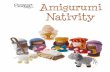 by Carolyn Christmas · Amigurumi Nativity - GourmetCrochet.com 2 Amigurumi Nativity Crochet abbreviations ch(s) chain(s) dc double crochet lp loop rnd round sc single crochet sl