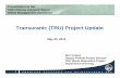 Transuranic (TRU) Project Update · Started box repackaging on Pad 6 on March 31. 6 Overall TRU Waste Volume Disposed . 7 Field Progress and Highlights 1st Year under ARRAYear under