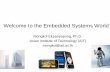 Welcome to the Embedded Systems World - Welcome to the Embedded Systems World. 2 Embedded Systems ¢â‚¬¢