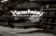 HEADWAY Guitars Since 1977 · Japan Tune-up series 18 Universe series 21 . HEADWAY Guitars Since 1977 Headway started up in 1977 as a quest for second-to-none quality and world-class