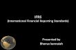 IFRS (International Financial Reporting Standards)newhorizonindia.edu/nhc_kasturinagar/wp-content/uploads/2017/03/IFRS-final.pdf• International Financial Reporting Standards (IFRS)