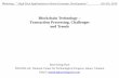 Blockchain Technology Transaction Processing, Challenges ... · Advantages-Disadvantages Classification Applications of Blockchain Blockchain Version 3. Blockchain Technology ...