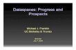 Dataspaces: Progress and Prospects - Peoplefranklin/Talks/BNCOD09.pdf · Dataspaces: Progress and Prospects Michael J. Franklin UC Berkeley & Truviso BNCOD July 7, 2009 ... DBMS DBMS