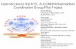 Open Access to the GTS: A JCOMM Observations …meetings.wmo.int/JCOMM-5/TECO/Presentations/Session 2/Kevin O Brien.pdf• WMO ID required • Unique ID for every platform reporting