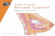 ISBN 978-1-908541-62-8 - from SCIENCE to PHARMA · ISBN 978-1-908541-62-8 Fast Facts Breast Cancer Fast Facts Fifth edition 7 Risk factors 20 Perception of risk 28 Pathophysiology