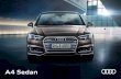 A4 Sedan - Audi Brochure … · the standard Audi drive select lets you adjust the driving characteristics of your Audi A4 to suit your requirements. At the push of a button. Sportier,