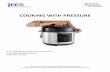 Cooking with Pressure - Texas A&M University · 1. Season chicken with freshly ground pepper. Preheat pressure cooking pot using the sauté setting. Add oil, onion, garlic, and chicken