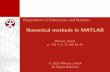 Numerical methods in MATLABmucha/SciEng/lecture8.pdf · Numerical analysis is a branch of mathematics that solves continuous problems using numeric approximation. It involves designing