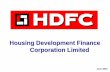 Housing Development Finance Corporation Limited Review... · Housing Development Finance Corporation Limited June 2015. 2 CONTENTS •HDFC Snapshot •Mortgage Market in India ...