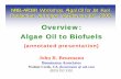 Overview: Algae Oil to Biofuels · future program should be an open collaboration by researchers from academia, national laboratories and industry, not inhibited by ... ppt. with